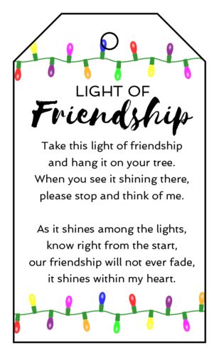 Light Of Friendship, Friendship Gifts Diy, Printable Tree, Friendship Ornaments, Christmas Neighbor, Christmas Light Ornament, Friend Ornament, Christmas Poems, Friendship Poems