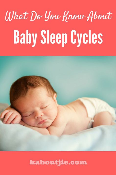 What Do You Know About Baby Sleep Cycles    Good sleep is essential to your baby’s health and development, here’s what you need to know about baby sleep cycles.     #guestpost #babysleepcycles #babysleep Newborn Schedule, Baby Sleep Schedule, Sleep Training Baby, New Parent Advice, Sleep Cycle, Toddler Sleep, Sleep Training, Baby Supplies, Baby Health