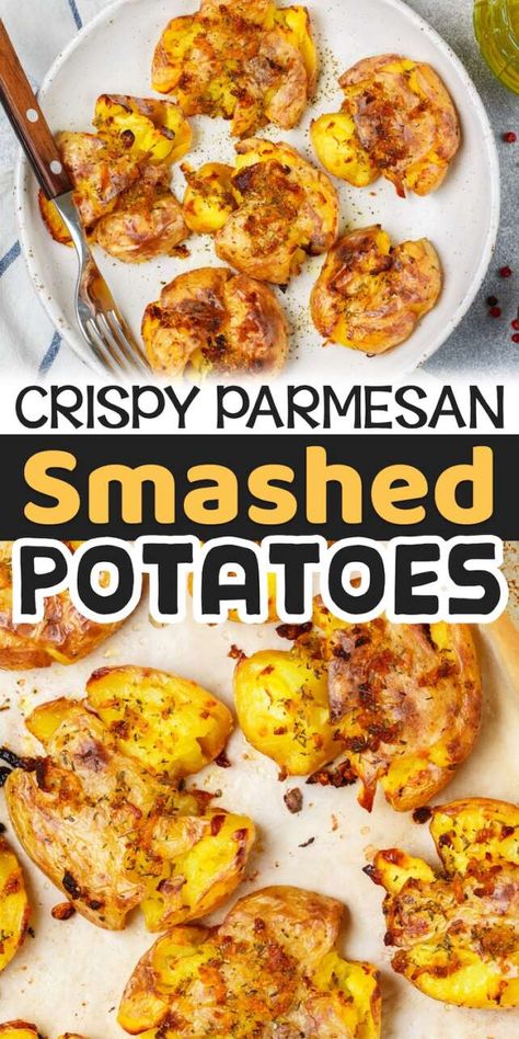 Crispy Smashed Oven Roasted Potatoes (With Parmesan Cheese) Smashed Oven Roasted Potatoes, Smashed Red Potatoes Parmesan, Oven Baked Smashed Potatoes, Smashed Oven Potatoes, Smashed Gold Potatoes, Smashed Parmesan Crusted Potatoes, Parmesan Crusted Potatoes Smashed, Crispy Garlic Butter Parmesan Smashed Potatoes, Cheesy Roasted Potatoes In Oven