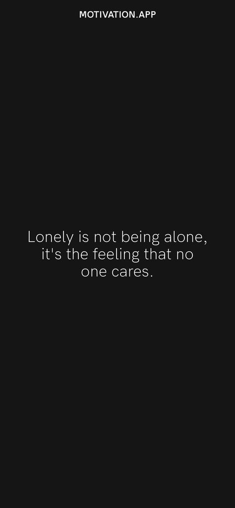 You Are Not Important Quotes, Negative Quotes Feelings, Lonliness Quotes Deep, No One Loves Me Quotes Feelings, No One Understands Quotes, Lonliness Quotes Pic, Quote Asthetics, Not Important Quotes Feeling, Lonliness Quotes Motivation