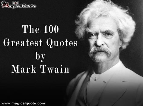 The 100 Greatest Quotes by Mark Twain Short Quotes About Reading, Caitlyn Siehl, Famous Short Quotes, Root Of All Evil, Greatest Quotes, Emerson Quotes, Mark Twain Quotes, Famous Author Quotes, Word Of Faith