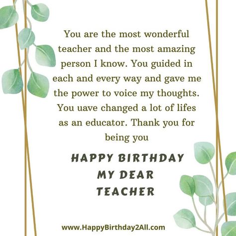 Teacher's Day Wish For Sir, Happy Birthday Dear Teacher, Birthday Wishes For English Teacher, Birthday Wish For Teacher Quotes, Best Teacher Birthday Wishes, Birthday Note For Teacher, Bday Wishes For Teacher, Short Message For Teacher Appreciation, Birthday Letter For Teacher