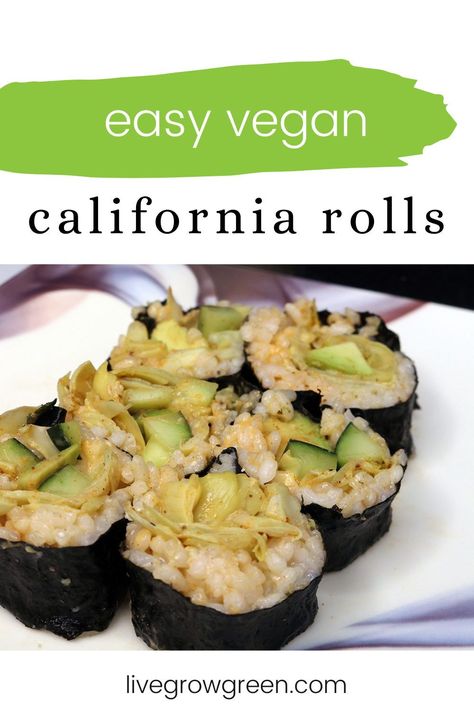 Vegan California Roll | Live Grow Green | Packed with creamy savory flavor, this vegan California roll is a vegan friendly version of a classic recipe. #veganrecipe #vegandinner #veganlunch #vegansushi Vegan California Rolls, Vegetarian California Rolls, Summer Rolls Vegan, Plant Based Rice Paper Rolls, Raw Vegan Rice Paper Rolls, California Roll Recipes, Vegan California Burrito, Easy Vegan Lunch, Vegan Summer Recipes