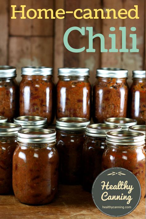 Canning Chilli, Canning Soups, Canning Chili, Healthy Canning, Chili Healthy, Chili Fries, Pressure Canning Recipes, Canning 101, Home Canning Recipes