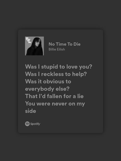 Quotes From Songs Lyrics Billie Eilish, Billie Eilish Lyric Quotes, Billie Eilish Spotify Wallpaper, Billie Eillish Aesthetics Lyrics, Billie Eilish Song Lyrics Wallpaper, Lyrics Aesthetic Billie Eilish, Billie Eilish Songs Spotify, No Time To Die Billie Eilish, Billie Eilish Dark Wallpaper