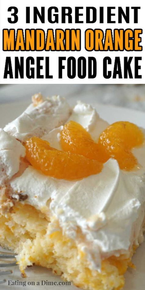 Orange Cake From Cake Mix Recipes, Orange Dream Angel Food Cake, Orange Cakes Easy, 3 Ingredient Orange Cake, Angel Food Cake With Mandarin Oranges, Angel Food Cake Recipes Healthy, Cake Mix Orange Cake, Orange Dump Cake Recipes, Mandarin Orange Angel Food Cake