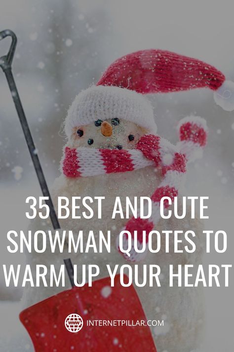 Snowman Signs And Sayings, Frosty The Snowman Sayings, Advice From A Snowman, Snowman Quotes Inspiration, Frosty The Snowman Quotes, Snowflake Sayings Quotes, Snowman Quotes Cute, Winter Sayings Quotes, Snowmen Quotes