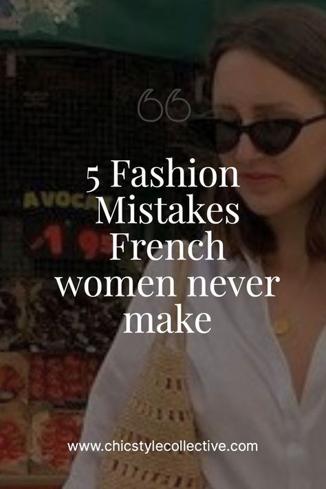 Fashion Mistakes Woman, Hair Mistakes, Fashion Fails, Fashion Fail, Fashion Hub, French Women, Fashion Mistakes, Style Mistakes, Rich Girl