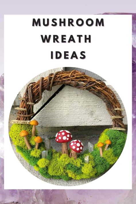 23 Mushroom Wreath Ideas - PinkPopDesign Mushroom Wreath, Cottage Core Decor, Diy Spring Wreath, Natural Magic, Cute Cottage, Mushroom Decor, Diy Fairy, Front Porch Decorating, Pop Design