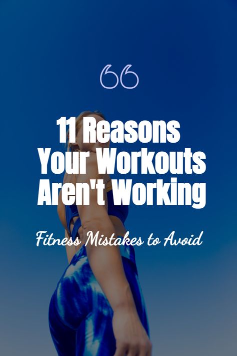 are you not seeing results from the hard work you're putting into your workouts? check out these 11 fitness mistakes to see if one of them is the culprit! fitness tips for women, fitness tips for beginners, workout tips, fitness goals, fitness goals, how to lose weight tips Self Acceptance Quotes, Self Sabotaging, New Years Resolution List, Fitness Results, Beginners Workout, Body Quotes, Habit Quotes, Life Changing Habits, Fitness Tips For Women