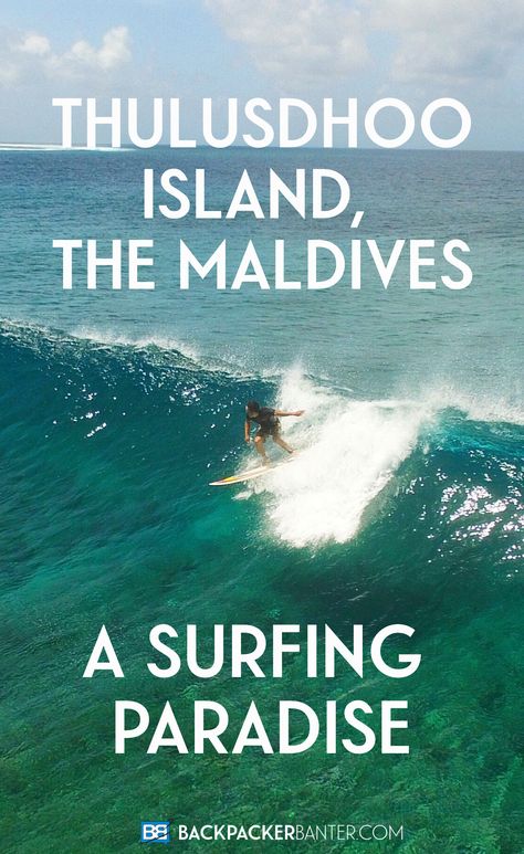 Heading to the Maldives in search of surf or to explore a local island? Here's the complete guide to Thulusdhoo - including accommodation, budget and of course the waves! Thulusdhoo Maldives, Maldives Surfing, Maldives Beach, Visit Maldives, Maldives Island, Maldives Travel, Magical Life, Couple Getaway, Travel Destinations Asia