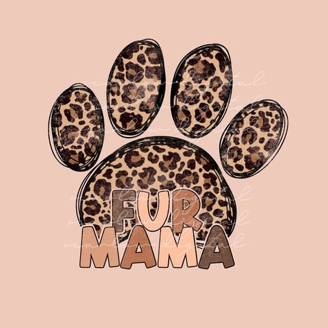 Fur Mom, Fur Mama, Mama Png, Color Profile, Collage Wall, Future Design, Design Png, Png Design, One Design