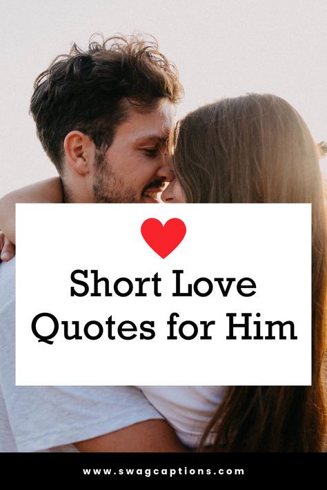 Short and sweet, these bite-sized love quotes make it easy to let him know he's always on your mind and in your heart. Simple but swoon-worthy sayings to remind your boyfriend, husband or crush how much they mean to you. Sweet Sayings For Him, Very Short Love Quotes For Him, Short Sweet Love Quotes, Sweet Husband Quotes, Boyfriend Quotes Short, Sweet Love Quotes For Him, Love Notes To Your Boyfriend, Love Quotes For Him Husband, Cute Birthday Quotes