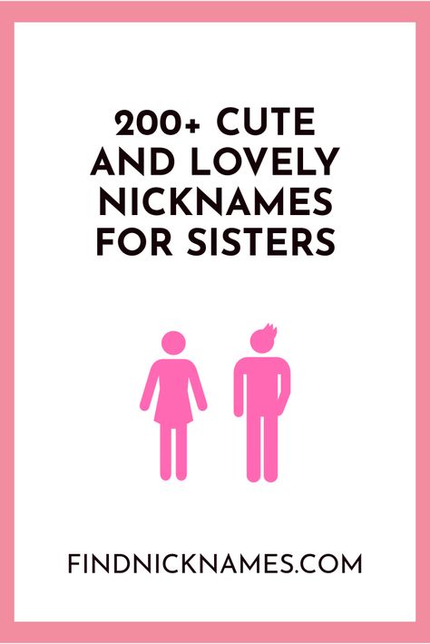 nicknames for sisters Contact Names For Older Sister, Best Friend Name Ideas, Nicknames For Sisters, Nicknames For Bestfriends, Sister Names, Nicknames For Girlfriends, Funny Contact Names, Nicknames For Friends