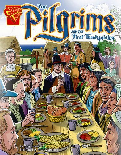 The Pilgrims and the First Thanksgiving (Graphic History) by Mary Englar http://smile.amazon.com/dp/0736896562/ref=cm_sw_r_pi_dp_QLc8tb1JNGMYS Pilgrims And Indians, Plymouth Colony, The First Thanksgiving, The Pilgrims, Thanksgiving Pilgrims, Reluctant Readers, Colonial America, Historical People, Struggling Readers