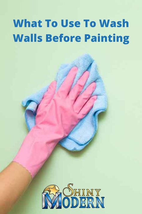 Best Way To Clean Walls Before Painting, How To Wash Painted Walls, Washing Painted Walls, How To Prepare Walls For Painting, What Paint Finish To Use On Walls, Wall Prep Before Painting, What To Use To Clean Walls, How To Clean Walls Before Painting, Cleaning Walls Before Painting