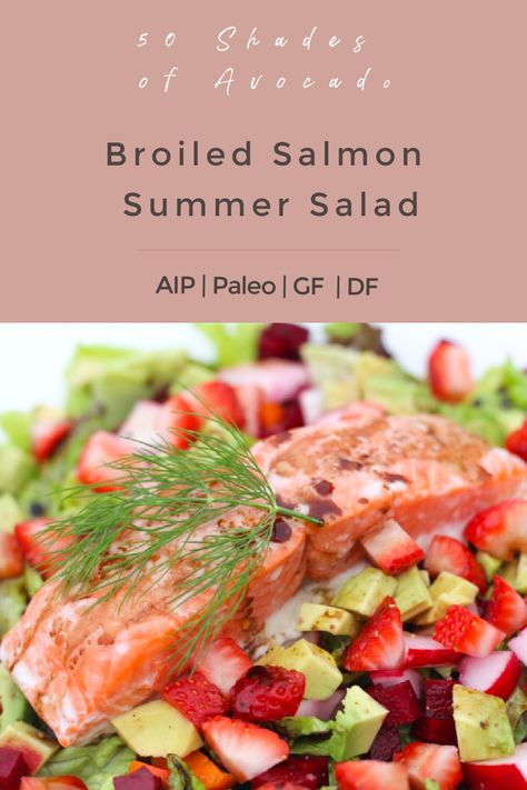 Aip Salmon, Paleo Salad, Paleo Salad Recipes, Autoimmune Paleo Recipes, Aip Paleo Recipes, Broiled Salmon, Paleo Salads, Summertime Recipes, Easy Summer Meals