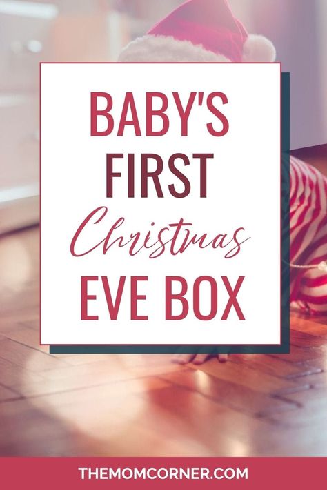 First Christmas Eve Box Ideas, Babys 1st Christmas Ideas, 1 Year Christmas Gifts, Christmas Eve Present Ideas For Kids, Christmas For Infants, Diy Christmas Eve Box For Kids, Baby Christmas Traditions, December First Box Ideas, Christmas Eve Box Ideas For Babies