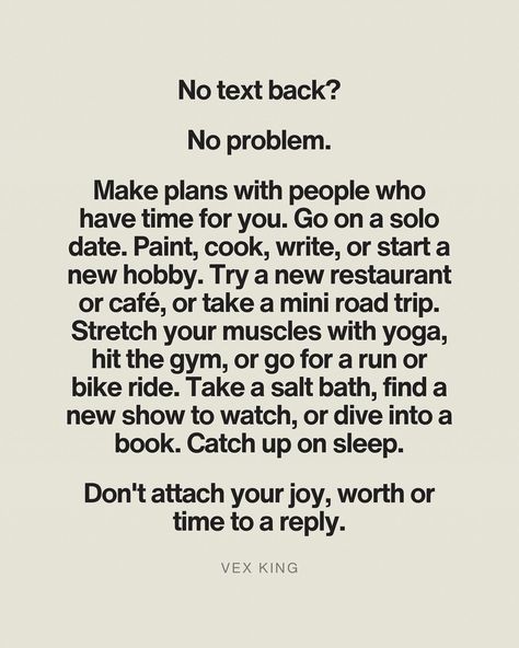 We all know that no response is a response. So, the rejection can feel incredibly personal when someone isn’t reciprocating energy. Excitement turns painful. Confidence turns doubtful. We ruminate endlessly...⁣ ⁣ “Did I do something wrong?”⁣ “Am I not good enough?”⁣ ⁣ We get tempted to accuse them of being rude or mean for not responding as we expected. The mind fixates on why this one person isn’t interested instead of all the others who are. We obsess over things outside of our control inst... No Response Quotes, How To Stop Being Obsessed With Someone, No Response Is A Response, Sometimes No Response Is A Response, Respond Not React, People Who Don’t Respond To Texts, No Response Is A Response Quote, Don’t React Respond, Everything Doesn’t Need A Response