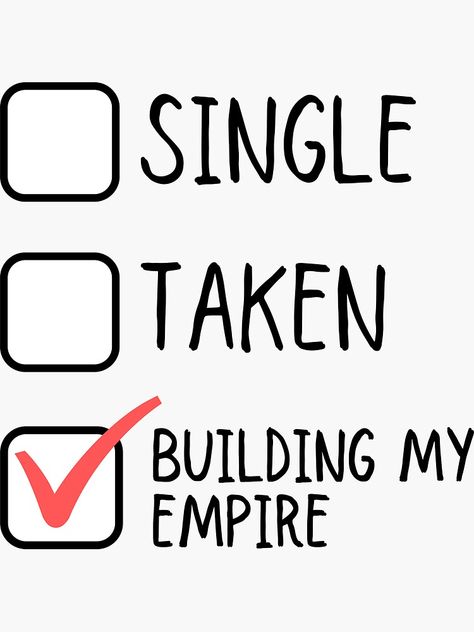 Single Taken Building My Empire, Building Empire Quotes, Building My Empire Quotes, Building An Empire Quotes, Single Or Taken, Empire Quotes, Building My Empire, Taken Quotes, Vision 2023