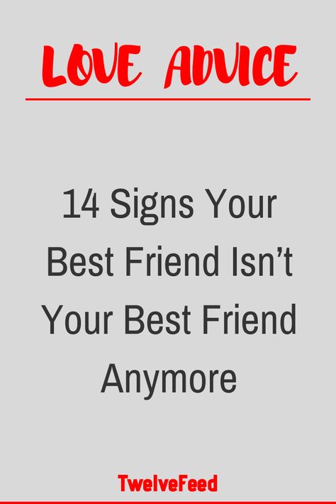 14 Signs Your Best Friend Isn’t Your Best Friend Anymore – Twelve Feeds When You Lose Your Best Friend, How To Get Your Best Friend Back, Not Friends Anymore Quotes, I Dont Have A Best Friend, When Your Best Friend Replaces You, When Your Best Friend Hurts You, In Love With My Best Friend, What Is A Best Friend, Losing Best Friend Quotes