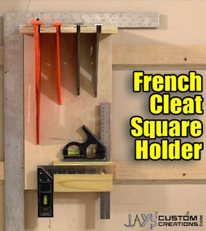 How To Make A French Cleat Square Holder French Cleat Storage, Woodworking Tools Storage, Woodworking Storage, Tool Storage Diy, French Cleat, Diy Garage Storage, Workshop Organization, X Games, Garage Tools