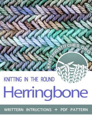 Herringbone Stitch In The Round, Types Of Knit Stitches, Crochet Stitch In The Round, Knitting In The Round Patterns, Knitting Stitches In The Round, Herringbone Knitting Pattern, Herringbone Stitch Knitting, Circular Knitting Patterns, Types Of Knitting Stitches