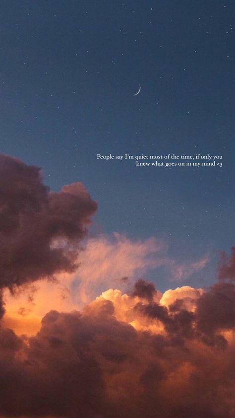 Cloud And Sky Quotes, If Only You Knew What Goes On In My Mind, Quotes About Clouds Sky Thoughts, Clouds Aesthetic Quotes, Cloud Quotes, Ball Tattoo, Sunset Quotes Instagram, Sky Quotes, Barbara Eden