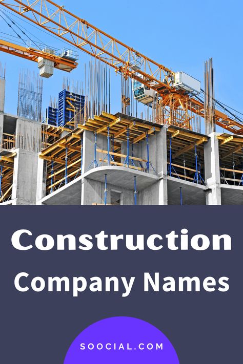 Creative Business Names List, Construction Company Names, Names For Companies, Company Name Ideas, New Business Names, Office Names, Building Layout, Naming Your Business, Construction Firm