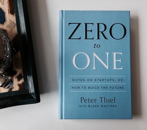 Best business books zero to one peter thiel Books In 2023, Best Business Books, Books For Entrepreneurs, Sergey Brin, Zero To One, Business Books Worth Reading, Entrepreneur Books, Now Quotes, Best Self Help Books