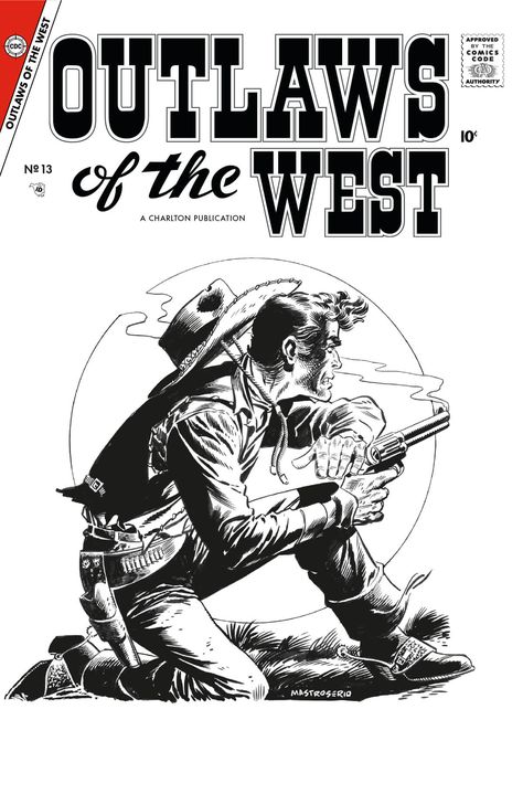 Outlaws of the West No. 13 Cover by Rocco Mastroserio – Catspaw Dynamics · Comic Books and Pop Culture Clarendon Font, Western Portrait, Cowboy Illustration, Western Illustration, Western Images, Mexican Cowboy, Art Restoration, Charlton Comics, 1950s Art