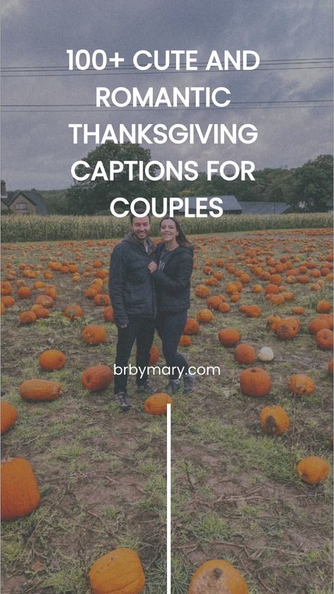 Check out these 100+ Cute And Romantic Thanksgiving Captions For Couples to share love and gratitude on Thanksgiving. Our First Thanksgiving Together, Thanksgiving Couples Captions, Thanksgiving Boyfriend Quotes, Thanksgiving Couple Captions, Thanksgiving Captions For Couples, Couples Photoshoot Captions, Thanksgiving Captions Instagram Couples, Captions Thanksgiving, Fiance Captions