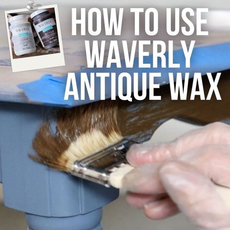 Waverly Antique Wax Projects, Dark Wax Over Paint, How To Paint Antique Look, Antiquing Wax Over Paint, Antiquing Wax Over Chalk Paint, Antique Wax Over Chalk Paint, Wax Over Chalk Paint, Waxing Painted Furniture, Best Paint Sprayer