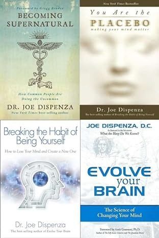 Joe Dispenza Collection 4 Books Set - Becoming Supernatural, You Are The Placebo, Breaking The Habit of Being Yourself, Evolve Your Brain: Joe Dispenza: Amazon.com: Books You Are The Placebo Book, Joe Dispenza Books, Becoming Supernatural Joe Dispenza, Becoming Supernatural, Supernatural Books, Brain Book, Physics Books, Being Yourself, Joe Dispenza