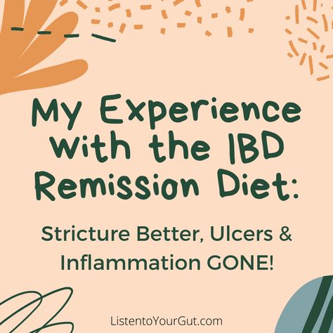 I recently received this email from a reader (we will call her Alicia) who had just finished 6 weeks on the IBD Remission Diet â and her results are amazing! Click the link to see her email, as well as the supplements I suggest for maintenance while eating normal food. #IBD #IBDAwareness #IBDwarrior #IBDRemission #IBDRemissionDiet #healIBD #healIBDnaturally #ListentoYourGut #LTYG Ibd Diet, Ibd Symptoms, Ibd Awareness, Heal Leaky Gut, Listen To Your Gut, Gastrointestinal System, Food Intolerance, Proper Diet, Eat Real Food