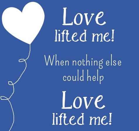 LADIES OF GRACE BLOG: Love lifted me (3) Love Lifted Me, Christian Hymns, Children's Church Crafts, Valentine's Party, Valentine Images, Spiritual Songs, Faith Scripture, Church Crafts, Spiritual Thoughts