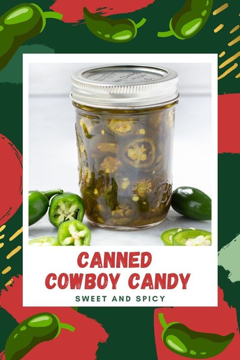 How To Make Cowboy Candy, Canned Cowboy Candy, Cowboy Candy For Canning, Cowboy Candy Bbq Sauce, How To Can Cowboy Candy, Cowboy Candy Canned, Cowboy Candy Jalapenos Refrigerator, Candied Jalapenos Cowboy Candy, Jalapeno Canning Recipes Cowboy Candy