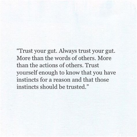 Trust your gut. Gut Feeling Quotes, Guts Quotes, Instincts Quotes, 2024 Reset, Intuition Quotes, Trust Quotes, Trust Your Gut, Self Healing Quotes, Pink Quotes