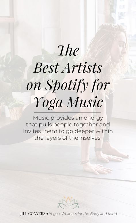 The Best Artists on Spotify for Yoga Music - Jill Conyers Yoga Music Playlist, Yoga Teacher Resources, Yoga Playlist, Yoga Business, Positive Vibrations, The Pause, Yoga Music, Yoga Community, Teaching Yoga