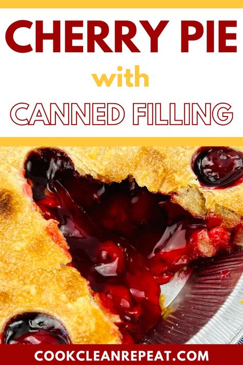 Best Cherry Pie Recipe With Canned Cherries, What To Do With Canned Cherry Pie Filling, Can Cherries Recipes, What Can I Make With Cherry Pie Filling, Best Cherry Pie Recipe Ever, Cherry Pie Canned Cherries, Cherry Pie With Pie Filling, Cherry Pie Easy Canned, Cherry Pie Recipe Using Canned Filling