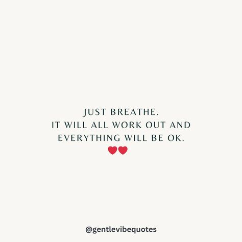 Take a minute and breathe. Everything is going to work out, and it will all be ok. ❤️ . . Please ❤️ this post, if it resonates with you! Make sure to follow @gentlevibequotes for daily uplifting thoughts and quotes. 🫶🌟 . . . . #quoteoftheday #quotestagram #believe #motivation #selfcare #goodvibes #inspirationalthoughts #inspiring #soul #selfhelp #universe #spiritual #goodvibes #positivity #kindness #positivityquotes #happiness #affirmations #mindset #healing #FridayVibes #lightworker... Its All Going To Work Out Quotes, Maybe It Will Work Out Quotes, Everything Is Going To Work Out Quote, Everything Works Out For Me Wallpaper, Everything Is Going To Be Ok Aesthetic, Quotes To Stay Positive, It Will Work Out, Everything’s Going To Be Ok Quotes, Positive Daily Quotes Inspiration