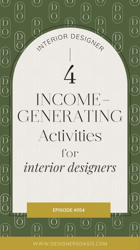 Discover the 4 Income-Generating Activities that can boost your interior designer business and transform your financial success. Don't miss out on this opportunity to take your interior design venture to the next level. Listen to the podcast episode now! Free Interior Design Apps, Successful Interior Designer, Interior Design Classes Online, Interior Designing Course, Passive Income For Graphic Designers, How To Become An Interior Designer, Digital Interior Design, Interior Design Business Plan, Ideas For Small Apartments