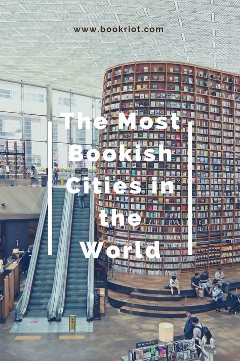 A photo of a bookstore with giant shelves and the text The Most Bookish Cities in the World from Book Riot Best Bookstores In The World, Best Libraries In The World, Famous Libraries, Literary Tourism, Libraries In Houses, Bookstore Design, Reading City, Book Shops, Literary Travel