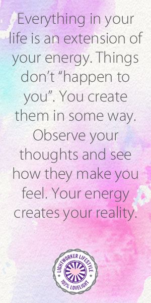 Everything in your life is an extension of your energy. Things don't "Happen to you". You create them in some way. Observe your thoughts and see how they make you feel. Your energy creates your reality. Energy Is Everything Quote, Thoughts Are Energy, Change Your Energy Change Your Life, Everything Is Energy Quote, You Create Your Own Reality, Quotes On Energy, Energy Quotes Spiritual, Quotes About Energy, Life Is A Mirror