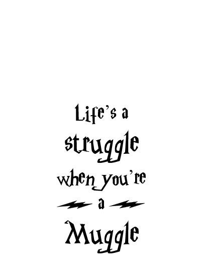 My Harry Potter Obsession Is A Bit Riddikulus Svg, Harry Potter Famous Quotes, Quotes Of Harry Potter, Dont Let The Muggles Get U Down, Harry Potter Good Morning, Harry Potter Quotes Stickers, Muggle Aesthetic, Harry Potter Quotes Short, Harry Potter Phrases