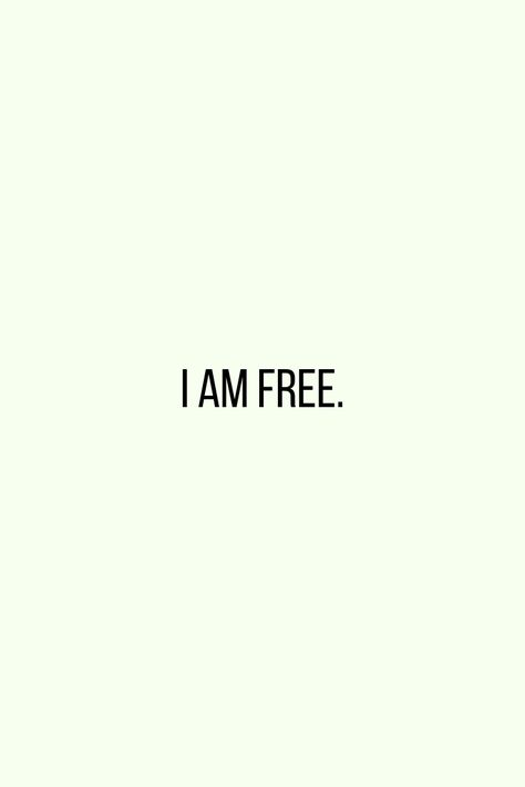 Doing What You Want Quotes, I Am Free Quotes Freedom, I Am Free Affirmation, Quotes About Freedom Be Free, I Want To Be Free Quotes, Do What You Want Quotes, Be Who You Are Quotes, Freedom Quotes Life Be Free, Manifesting Freedom