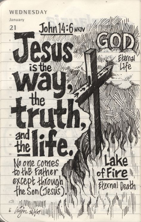 https://flic.kr/p/5UMuX5 | Journal, 21.1.2009 | My blog : designerinpajamas.wordpress.com Jesus Is The Way, Jesus Is, The Words, The Truth, The Way, Jesus