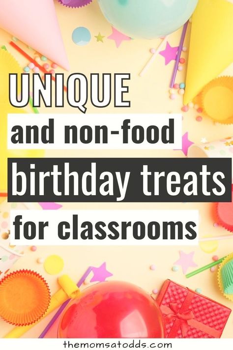 Preschool Birthday Treats, School Birthday Favors, Birthday Treats For School, Class Birthday Treats, Classroom Birthday Treats, Classroom Birthday Gifts, Kids Birthday Treats, Treats For School, School Birthday Treats