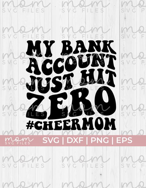 cheer mom svg, my bank account svg, cheer mama svg, cheer mom shirt svg, cheerleader svg, cheer life svg, love cheer svg, cheerleading svg Cheer Dad Shirts, Cheerleading Svg, Cheerleading Quotes, Cheerleader Svg, My Bank Account, Cheer Ideas, Bow Svg, Cheer Life, Cheer Mom Shirts