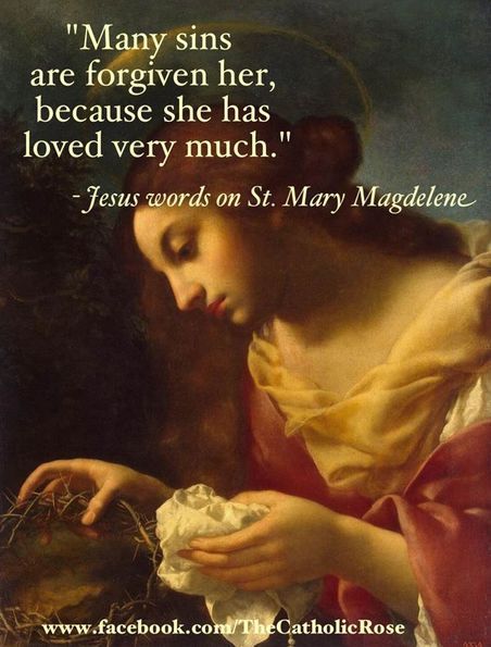 Jesus words on St. Mary Magdalene... Luke 7 47, Mary Magdalene And Jesus, Luke 7, Sensitive Soul, St Mary Magdalene, Saint Quotes Catholic, Holy Quotes, Religious Pictures, Mary Magdalene